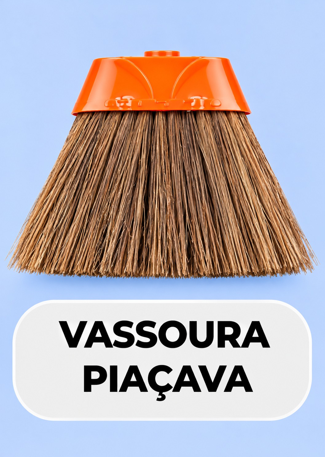 VASSOURA PIAÇAVA NATURAL